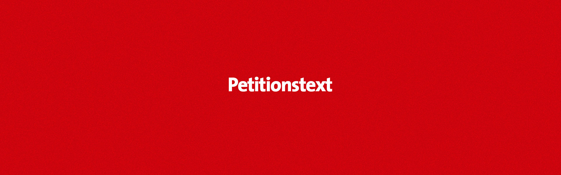 Petitionstext